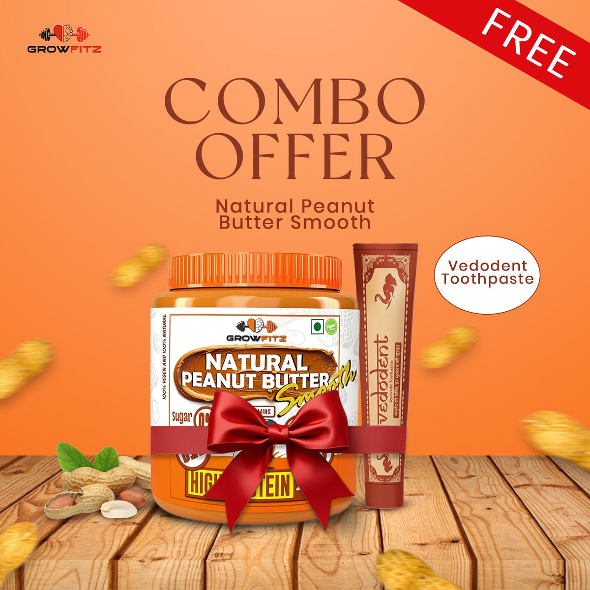 Growfitz Buy 1 Get 1 - Peanut Butter Smooth 800g Combo Pack | Free Natural Vedodent Ayurvedic Toothpaste